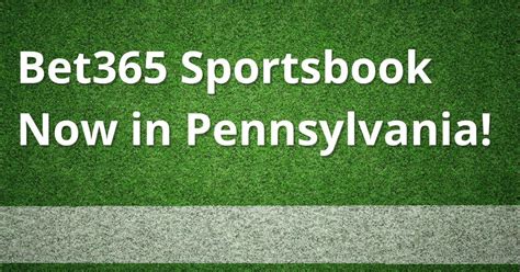 bet365 pennsylvania|bet365 in usa.